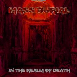 Mass Burial (AUS) : In the Realm of Death